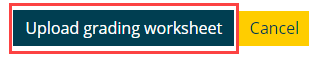 Select upload grading worksheet.